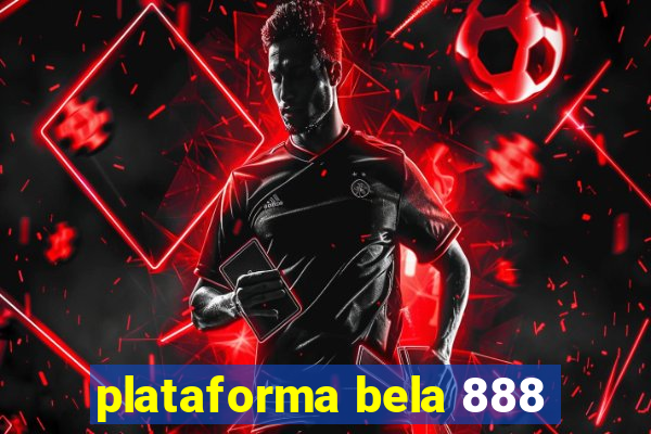 plataforma bela 888